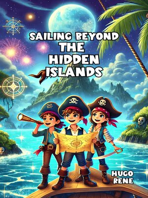 cover image of Sailing Beyond the Hidden Islands